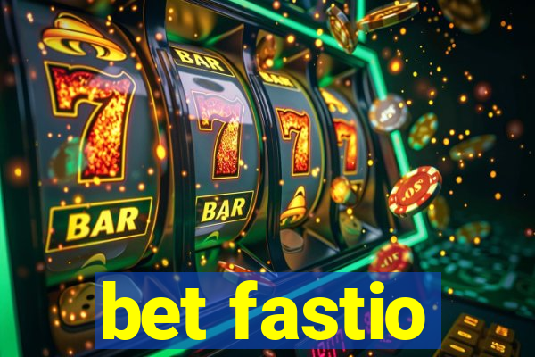 bet fastio